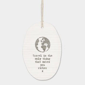 Oval shape ceramic ornament. Abstract earth pattern. East of India Sweet Saying Porcelain Hanging Ornament with a saying: Travel is the only thing that makes you richer. 